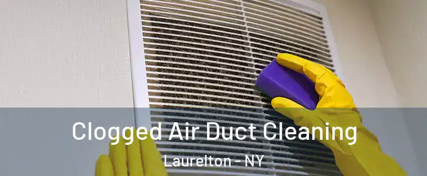 Clogged Air Duct Cleaning Laurelton - NY