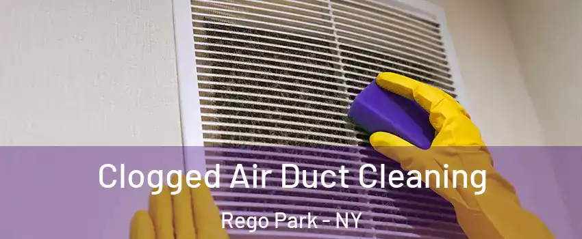 Clogged Air Duct Cleaning Rego Park - NY