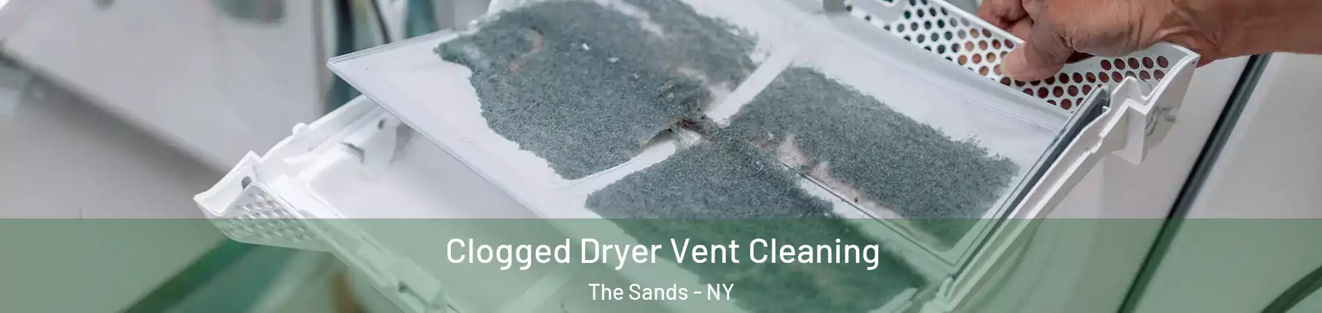 Clogged Dryer Vent Cleaning The Sands - NY