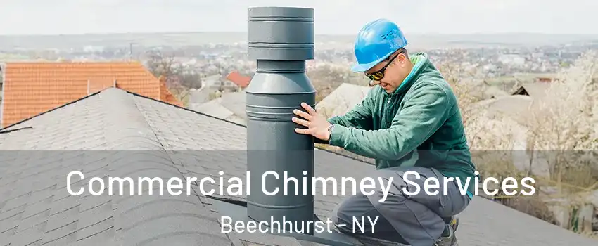Commercial Chimney Services Beechhurst - NY