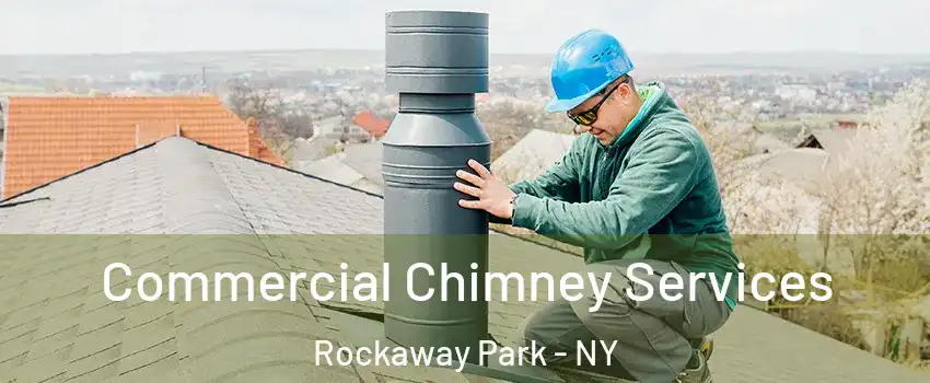 Commercial Chimney Services Rockaway Park - NY
