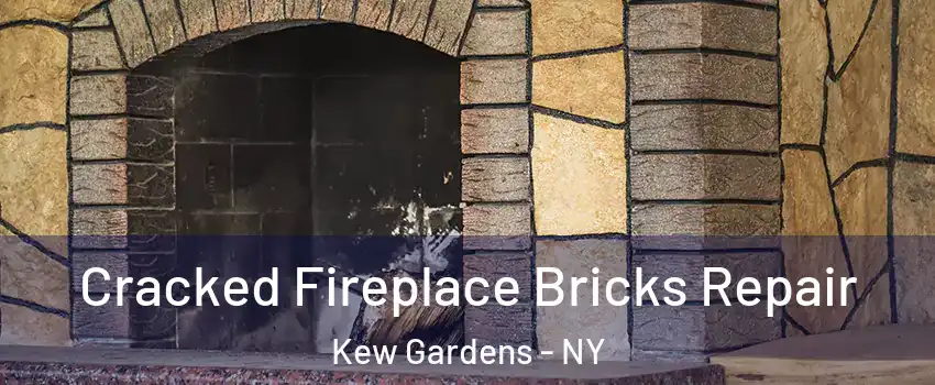 Cracked Fireplace Bricks Repair Kew Gardens - NY