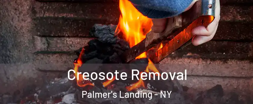 Creosote Removal Palmer's Landing - NY