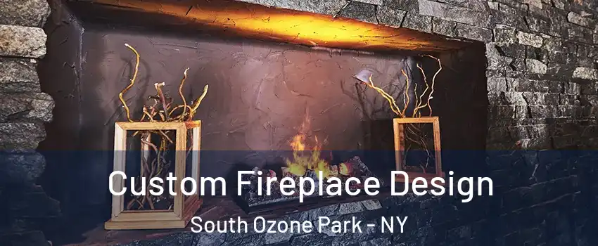 Custom Fireplace Design South Ozone Park - NY
