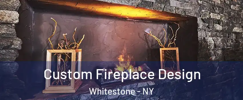 Custom Fireplace Design Whitestone - NY
