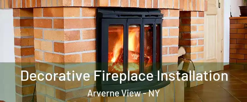Decorative Fireplace Installation Arverne View - NY