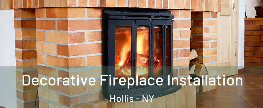 Decorative Fireplace Installation Hollis - NY
