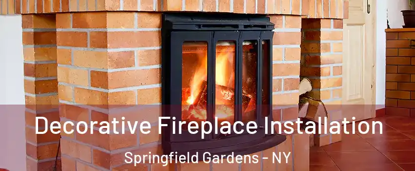Decorative Fireplace Installation Springfield Gardens - NY