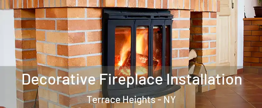 Decorative Fireplace Installation Terrace Heights - NY