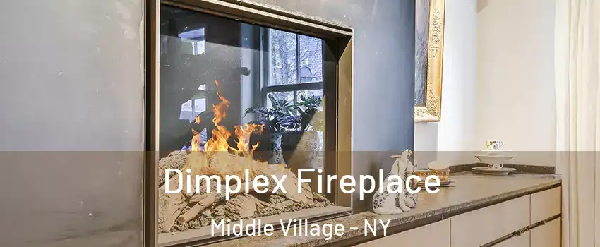 Dimplex Fireplace Middle Village - NY