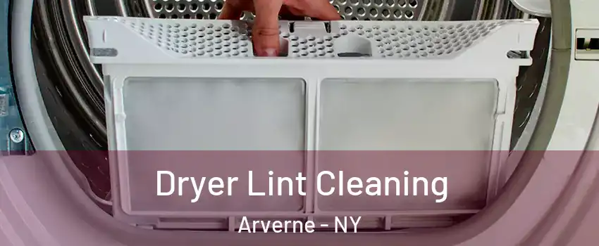 Dryer Lint Cleaning Arverne - NY