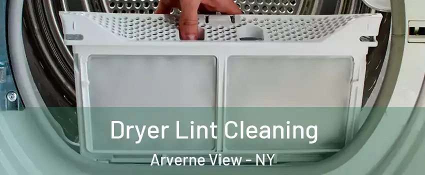 Dryer Lint Cleaning Arverne View - NY