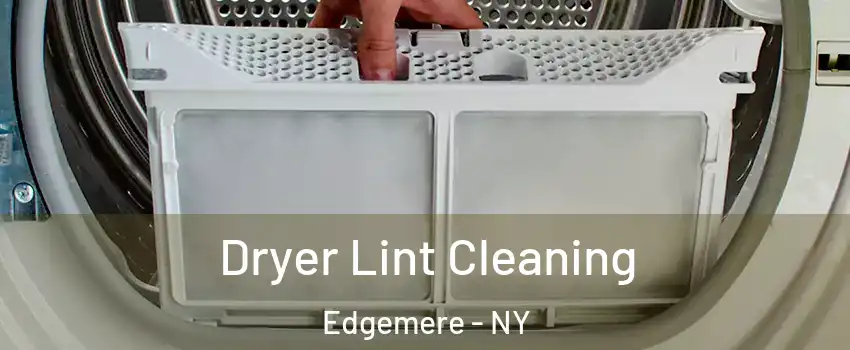 Dryer Lint Cleaning Edgemere - NY