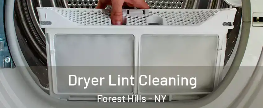 Dryer Lint Cleaning Forest Hills - NY