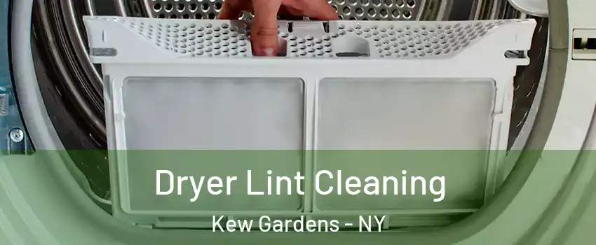Dryer Lint Cleaning Kew Gardens - NY