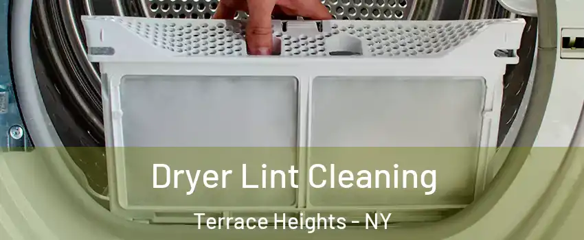 Dryer Lint Cleaning Terrace Heights - NY