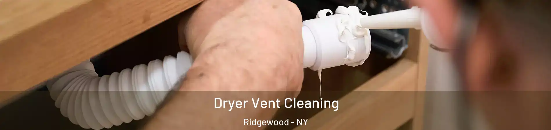 Dryer Vent Cleaning Ridgewood - NY