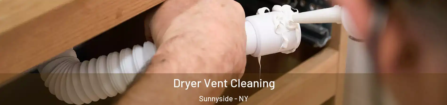 Dryer Vent Cleaning Sunnyside - NY