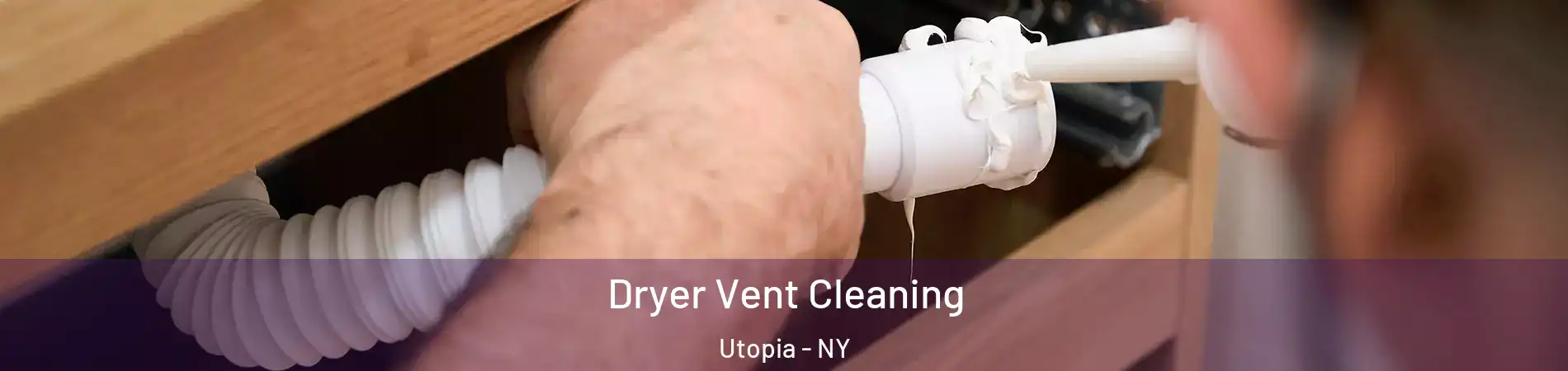 Dryer Vent Cleaning Utopia - NY