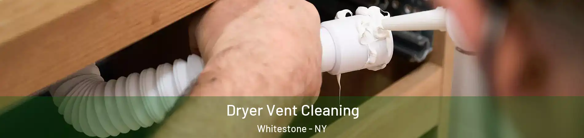 Dryer Vent Cleaning Whitestone - NY