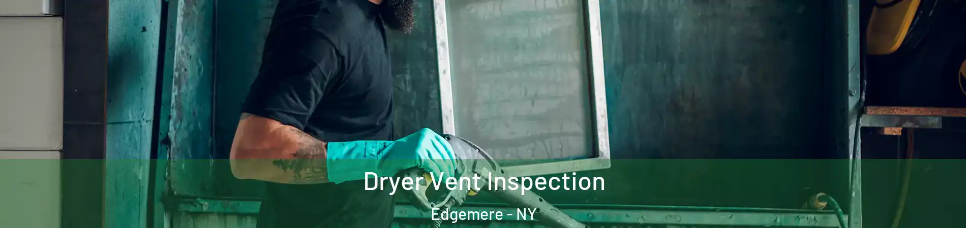 Dryer Vent Inspection Edgemere - NY