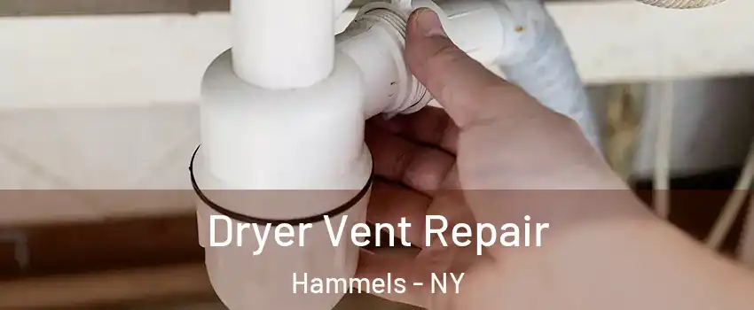 Dryer Vent Repair Hammels - NY