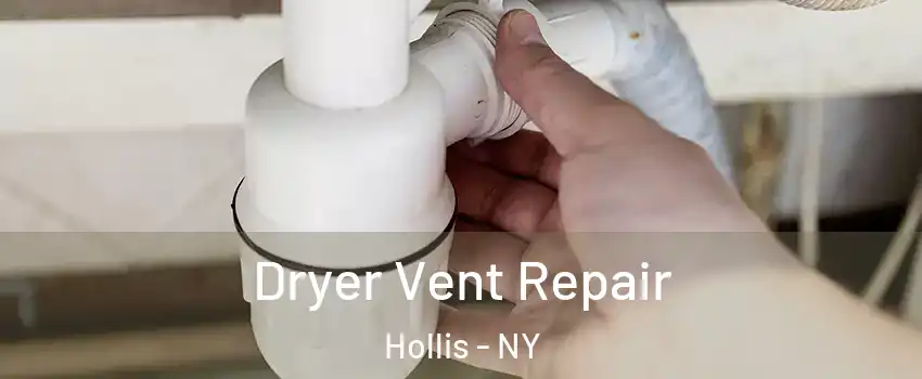 Dryer Vent Repair Hollis - NY