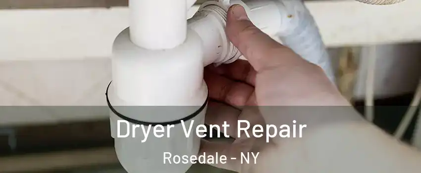 Dryer Vent Repair Rosedale - NY