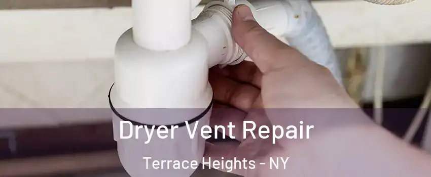 Dryer Vent Repair Terrace Heights - NY