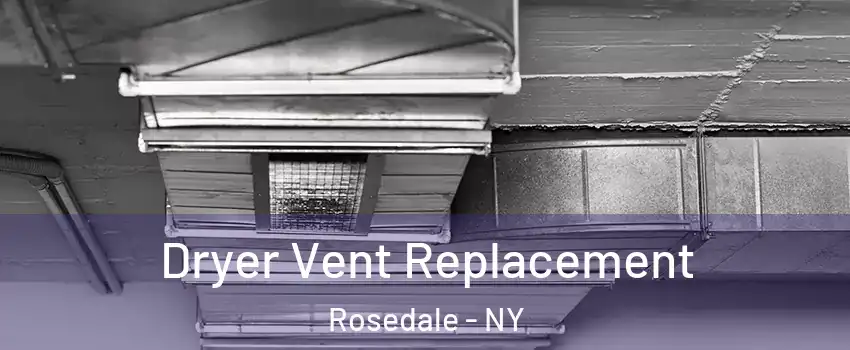 Dryer Vent Replacement Rosedale - NY