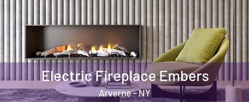 Electric Fireplace Embers Arverne - NY
