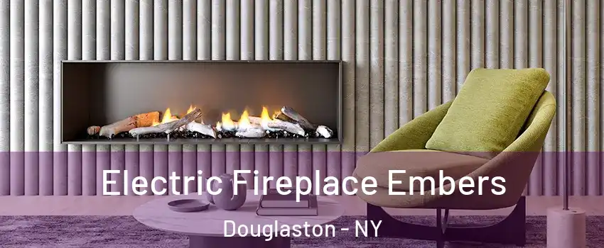 Electric Fireplace Embers Douglaston - NY