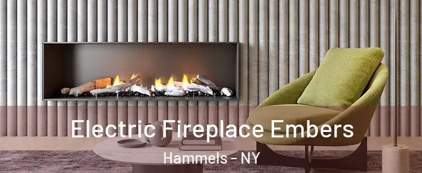 Electric Fireplace Embers Hammels - NY