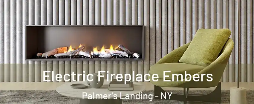 Electric Fireplace Embers Palmer's Landing - NY