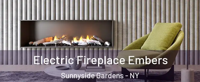 Electric Fireplace Embers Sunnyside Gardens - NY