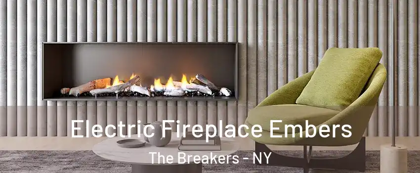 Electric Fireplace Embers The Breakers - NY