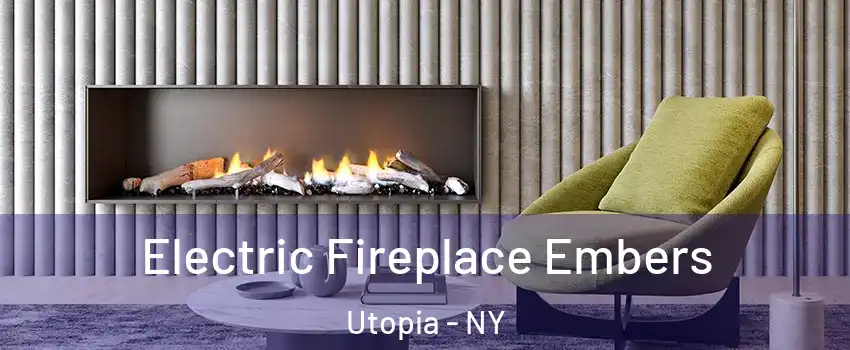 Electric Fireplace Embers Utopia - NY