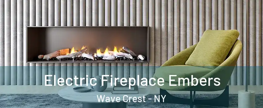 Electric Fireplace Embers Wave Crest - NY