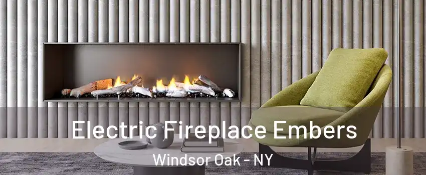 Electric Fireplace Embers Windsor Oak - NY