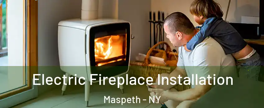 Electric Fireplace Installation Maspeth - NY
