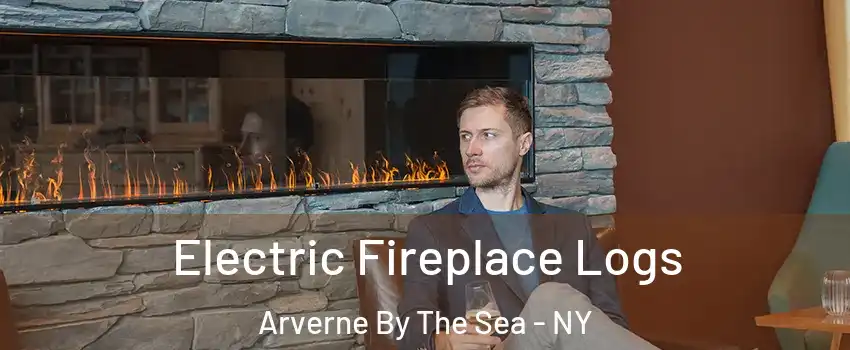 Electric Fireplace Logs Arverne By The Sea - NY