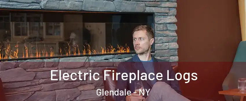 Electric Fireplace Logs Glendale - NY