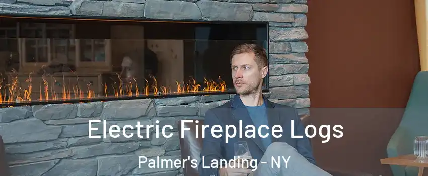 Electric Fireplace Logs Palmer's Landing - NY