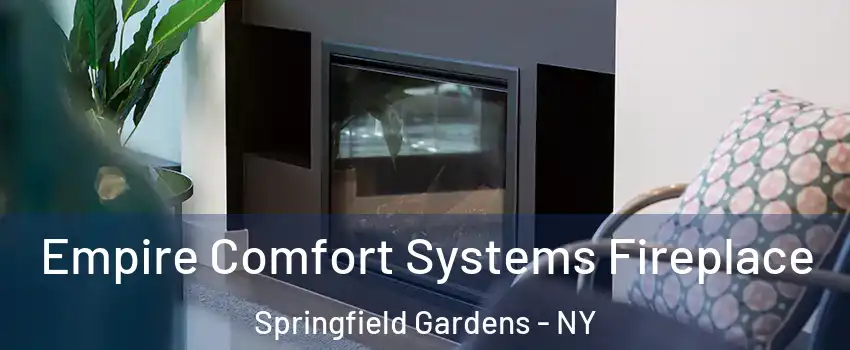 Empire Comfort Systems Fireplace Springfield Gardens - NY
