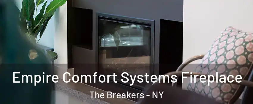 Empire Comfort Systems Fireplace The Breakers - NY