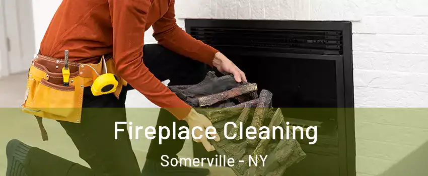 Fireplace Cleaning Somerville - NY