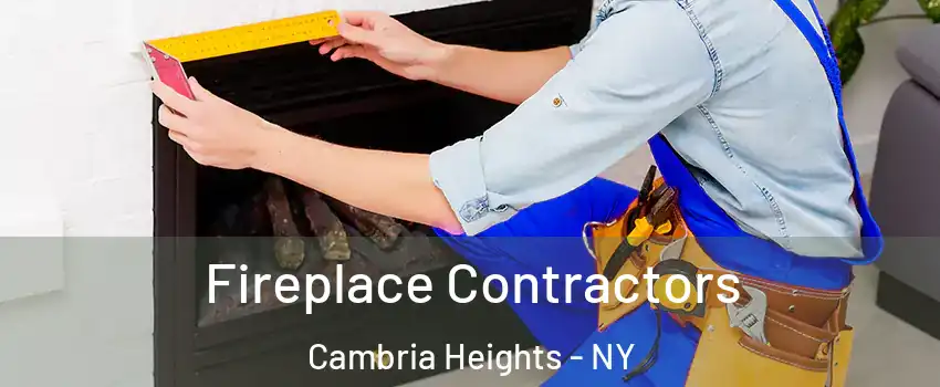 Fireplace Contractors Cambria Heights - NY