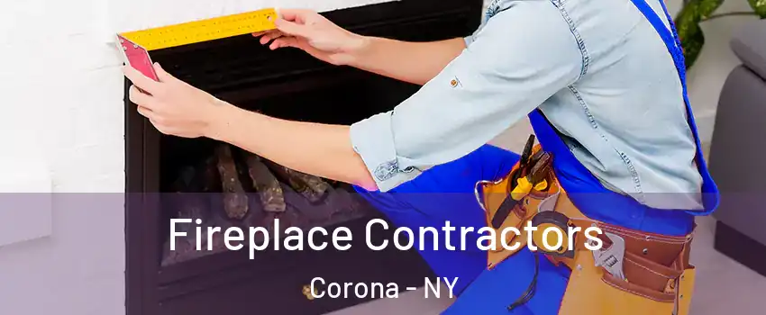 Fireplace Contractors Corona - NY