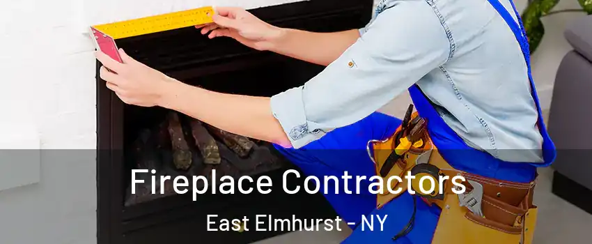 Fireplace Contractors East Elmhurst - NY