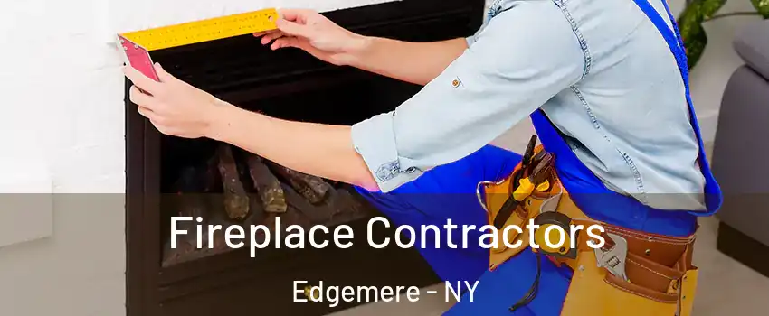 Fireplace Contractors Edgemere - NY